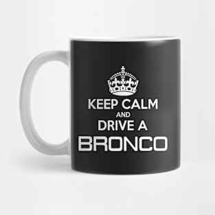 Keep Calm Bronco, White Print Mug